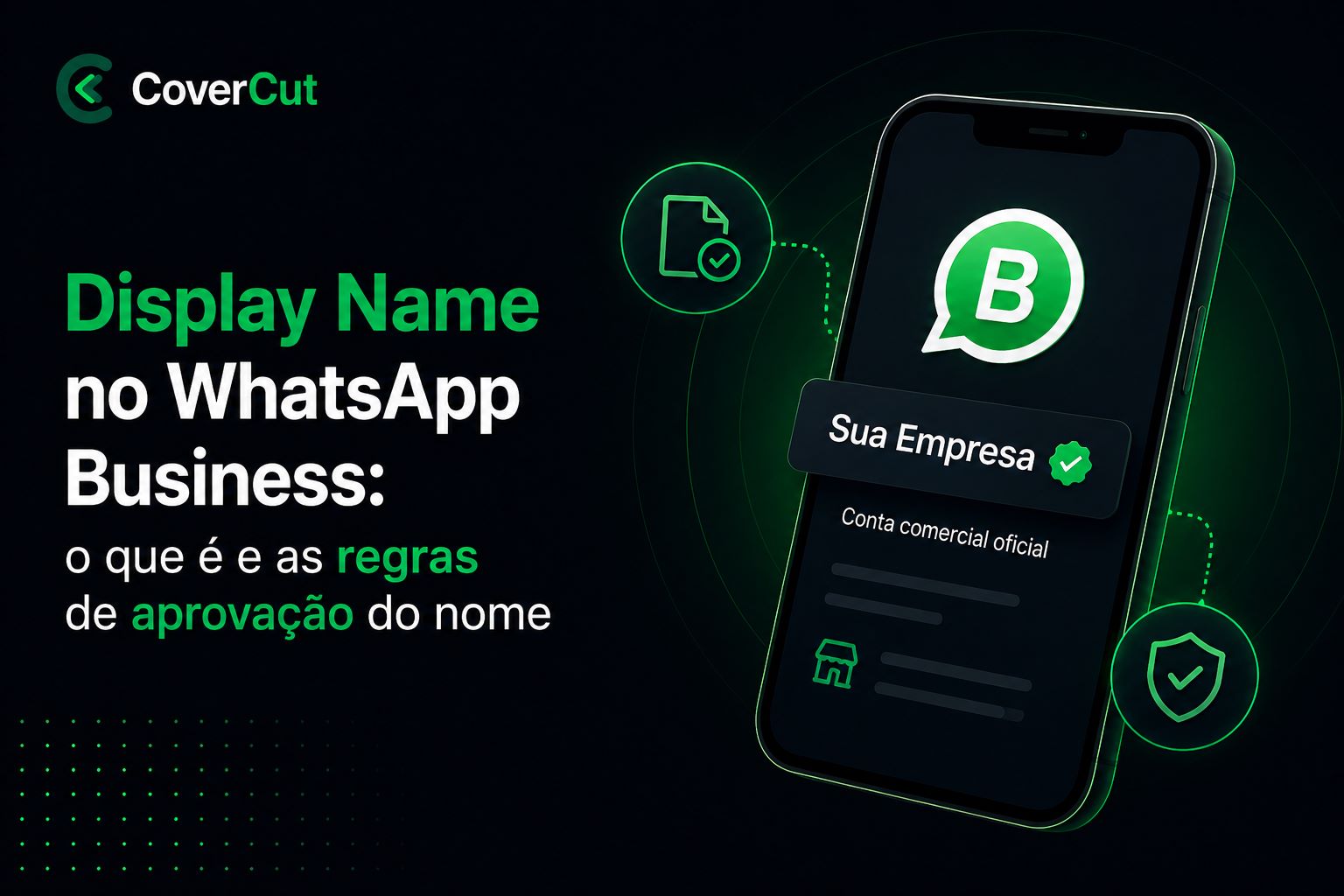 Display Name no WhatsApp Business: o que é e as regras de aprovação do nome