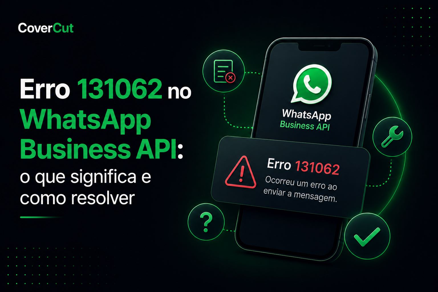 Erro 131062 no WhatsApp Business API: o que significa e como resolver