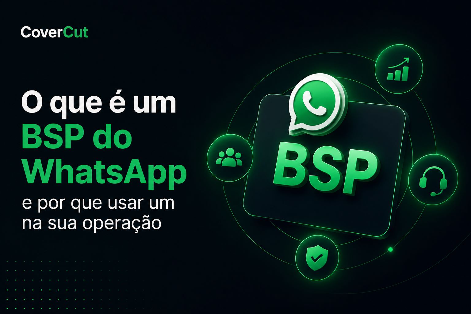 O que é um BSP do WhatsApp e por que usar um na sua operação